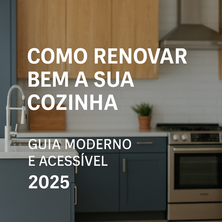 Na imagem esta uma cozinha moderna acompanhado pelo o titulo do artigo "Como renovar bem a sua cozinha – Guia moderno e acessível 2025"